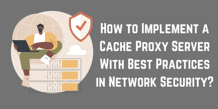 Cache Proxy Server